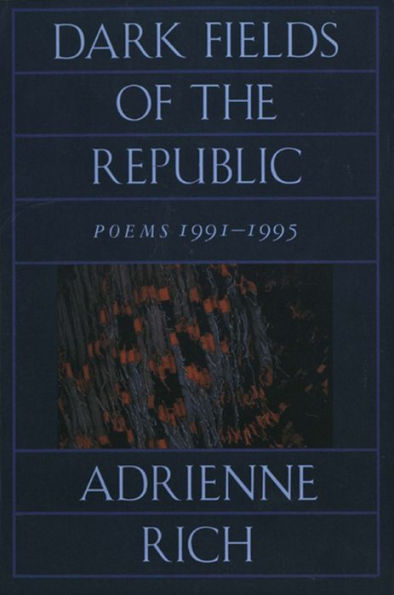 Dark Fields of the Republic: Poems 1991-1995