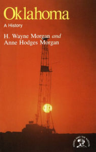 Title: Oklahoma: A History, Author: H. Wayne Morgan