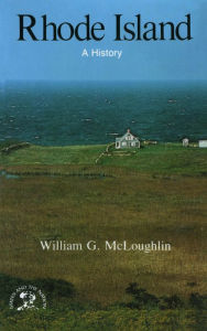Title: Rhode Island: A History (States and the Nation), Author: William McLoughlin
