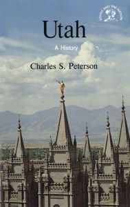 Title: Utah: A History, Author: Charles S. Peterson