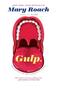 Download gratis ebook Gulp: Adventures on the Alimentary Canal FB2 PDB