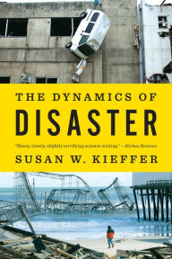 Title: The Dynamics of Disaster, Author: Susan W. Kieffer