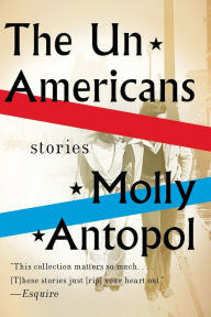 Title: The UnAmericans, Author: Molly Antopol