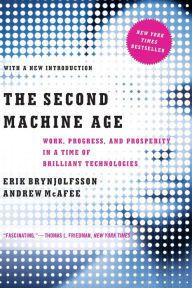 Title: The Second Machine Age: Work, Progress, and Prosperity in a Time of Brilliant Technologies, Author: Erik Brynjolfsson