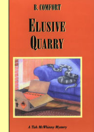 Title: Elusive Quarry (Tish McWhinny Mysteries), Author: B. Comfort