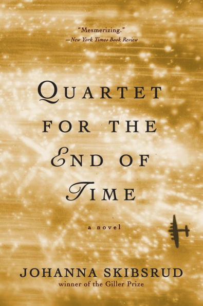 Quartet for the End of Time: A Novel