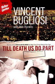 Title: Till Death Us Do Part: A True Murder Mystery, Author: Vincent Bugliosi