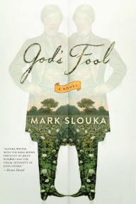 Title: God's Fool: A Novel, Author: Mark Slouka