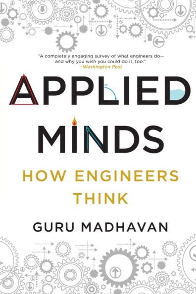 Applied Minds: How Engineers Think