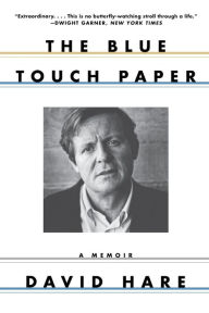 Title: The Blue Touch Paper: A Memoir, Author: David Hare