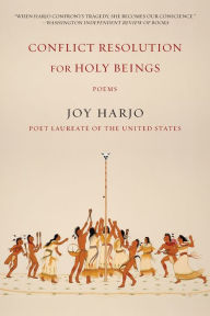 Title: Conflict Resolution for Holy Beings, Author: Joy Harjo