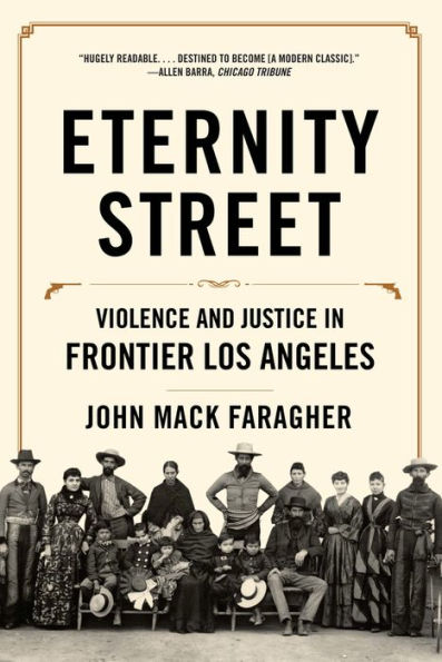 Eternity Street: Violence and Justice Frontier Los Angeles