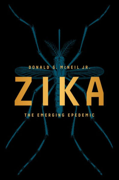 Zika: The Emerging Epidemic