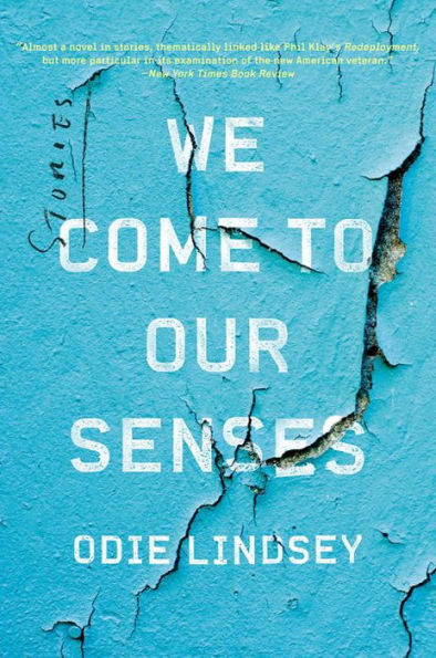 We Come to Our Senses: Stories