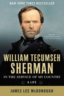 William Tecumseh Sherman In The Service Of My Country A