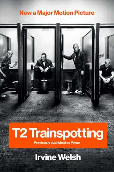 T2 Trainspotting (Movie Tie-in Edition) (Movie Tie-in Editions)