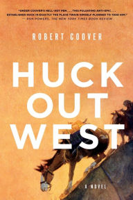 Download free ebooks pdf format free Huck Out West iBook RTF PDF 9780393608458 by Robert Coover
