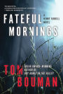 Fateful Mornings (Henry Farrell Series #2)