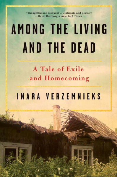 Among the Living and Dead: A Tale of Exile Homecoming