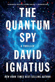 Title: The Quantum Spy, Author: David Ignatius