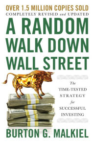 Title: A Random Walk Down Wall Street: The Time-Tested Strategy for Successful Investing (Twelfth Edition), Author: Burton G. Malkiel