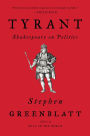 Tyrant: Shakespeare on Politics