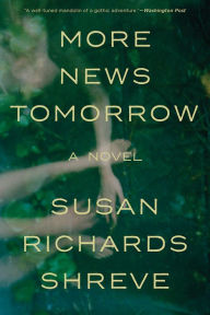 More News Tomorrow: A Novel