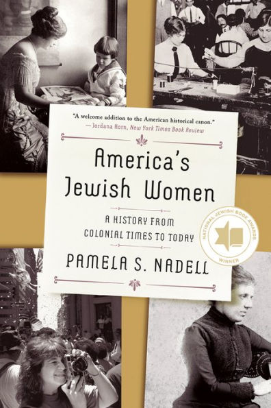 America's Jewish Women: A History from Colonial Times to Today