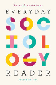 Title: Everyday Sociology Reader / Edition 2, Author: Karen Sternheimer