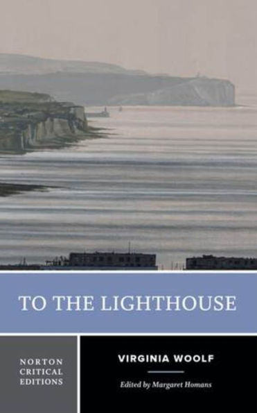 To the Lighthouse: A Norton Critical Edition