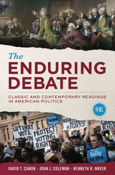 The Enduring Debate: Classic and Contemporary Readings in American Politics