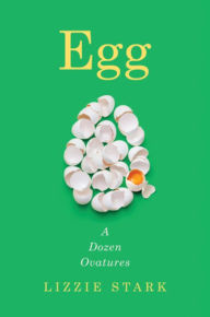 Ebook download forum epub Egg: A Dozen Ovatures