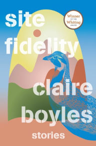 Pdf online books for download Site Fidelity: Stories (English literature) by Claire Boyles 9780393531824