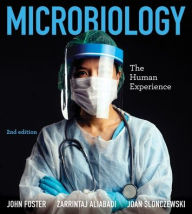 Title: Microbiology: The Human Experience, Author: John W. Foster