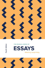Title: The Seagull Book of Essays, Author: Joseph Kelly