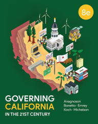 Free download books for pc Governing California in the Twenty-First Century PDF DJVU by Melissa Michelson, J. Theodore Anagnoson, Gerald Bonetto, J. Vincent Buck, Jolly Emrey 9780393539233 (English Edition)