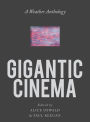 Gigantic Cinema: A Weather Anthology