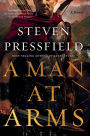 A Man at Arms: A Novel