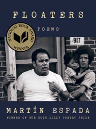 Books for download to mp3 Floaters: Poems 9780393541038 English version by Martin Espada ePub