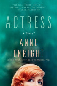 Title: Actress: A Novel, Author: Anne Enright