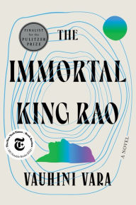 Ebooks downloadable free The Immortal King Rao: A Novel by Vauhini Vara 9781324050308 