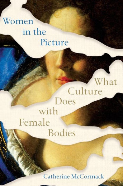 Women the Picture: What Culture Does with Female Bodies