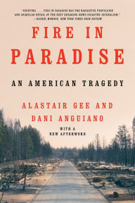 Title: Fire in Paradise: An American Tragedy, Author: Dani Anguiano