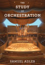 The Study of Orchestration / Edition 4