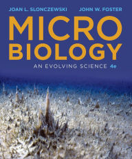 Title: Microbiology: Evolving Science (Hardback) - Text Only, Author: Joan Slonczewski