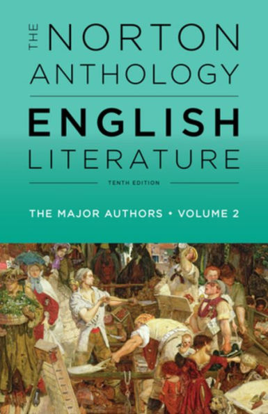 The Norton Anthology of English Literature, The Major Authors / Edition 10