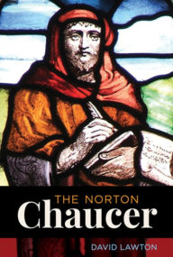 Title: The Norton Chaucer / Edition 1, Author: David Lawton