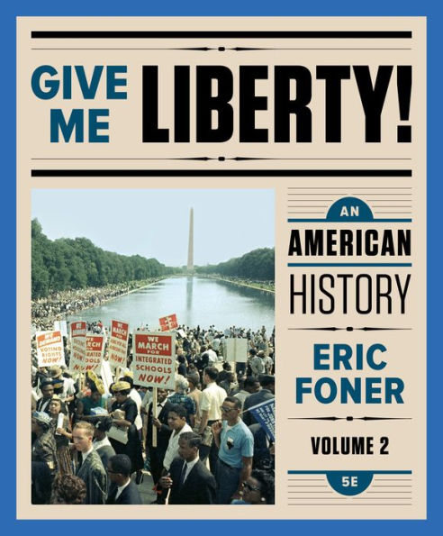 Give Me Liberty!: An American History / Edition 5