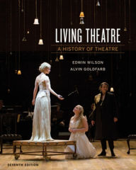 Title: Living Theatre: A History of Theatre / Edition 7, Author: Edwin Wilson