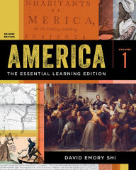 Title: America: The Essential Learning Edition / Edition 2, Author: David E. Shi